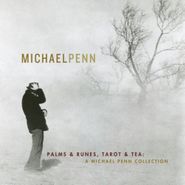 Michael Penn, Palms & Runes, Tarot & Tea: A Michael Penn Collection (CD)