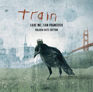 Train, Save Me San Francisco [Expanded Edition] (CD)