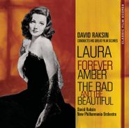 David Raksin, Laura / Forever Amber / The Bad & The Beautiful [Score] (CD)