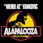 "Weird Al" Yankovic, Alapalooza (CD)