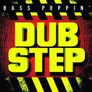 Various Artists, Bass Poppin' Dub Step (CD)