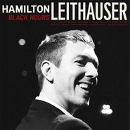 Hamilton Leithauser, Black Hours [180 Gram Vinyl] (LP)