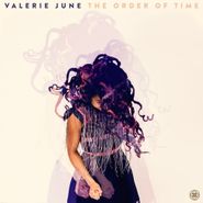 Valerie June, The Order Of Time [180 Gram Vinyl] (LP)