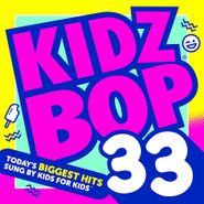 Kidz Bop Kids, Kidz Bop 33 (CD)