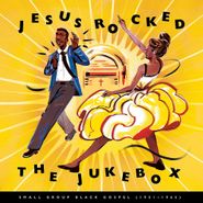 Various Artists, Jesus Rocked The Jukebox: Small Group Black Gospel (1951-1965) (LP)