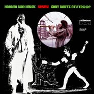 Gary Bartz NTU Troop, Harlem Bush Music: Uhuru [180 Gram Vinyl] (LP)