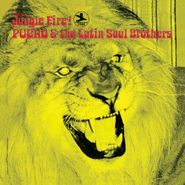 Pucho & The Latin Soul Brothers, Jungle Fire! [180 Gram Vinyl] (LP)
