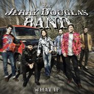 Jerry Douglas, What If (CD)