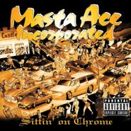 Masta Ace Incorporated, Sittin' On Chrome (LP)
