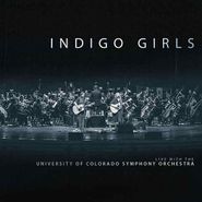 Indigo Girls, Live With The University Of Colorado Symphony Orchestra (LP)