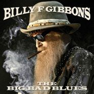 Billy F. Gibbons, The Big Bad Blues (CD)