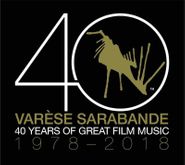 Various Artists, Varèse Sarabande: 40 Years Of Great Film Music 1978-2018 (CD)