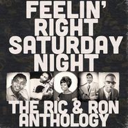 Various Artists, Feelin' Right Saturday Night: The Ric & Ron Anthology (CD)
