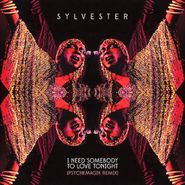 Sylvester, I Need Somebody To Love Tonight [Remixes] (12")