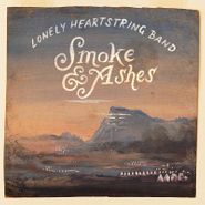 The Lonely Heartstring Band, Smoke & Ashes (CD)