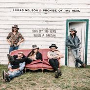 Lukas Nelson, Turn Off The News (Build A Garden) (CD)