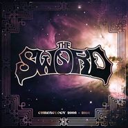 The Sword, Chronology 2006-2018 (CD)