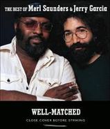 Merl Saunders, Well-Matched: The Best Of Merl Saunders & Jerry Garcia (CD)