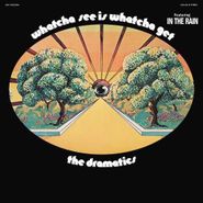 The Dramatics, Whatcha See Is Whatcha Get (LP)
