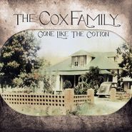 The Cox Family, Gone Like The Cotton (CD)
