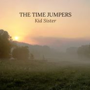 The Time Jumpers, Kid Sister (CD)