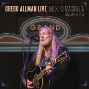 Gregg Allman, Gregg Allman Live - Back To Macon, GA January 14, 2014 (LP)