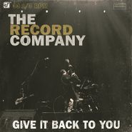 The Record Company, Give It Back To You (LP)