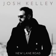 Josh Kelley, New Lane Road (LP)