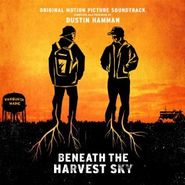 Dustin Hamman, Beneath The Harvest Sky [OST] (CD)
