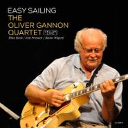 The Oliver Gannon Quartet, Easy Sailing (CD)