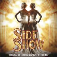 Side Show 2014 Broadway Cast, Side Show [OST] (CD)