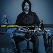 Brian Landrus Trio, The Deep Below (CD)