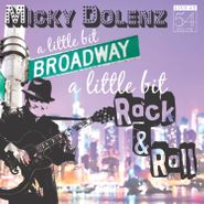 Micky Dolenz, A Little Bit Broadway A Little Bit Rock & Roll (CD)