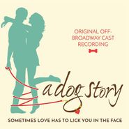 Cast Recording [Stage], A Dog Story [OST] (CD)