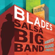 Rubén Blades, Salsa Big Band (CD)