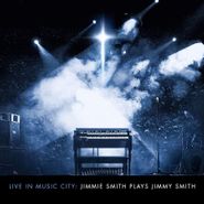 Jimmie Smith, Live In Music City: Jimmie Smith Plays Jimmy Smith (CD)