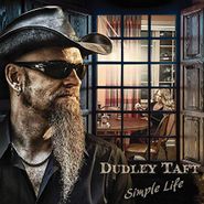 Dudley Taft, Simple Life (CD)