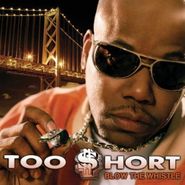 Too $hort, Blow The Whistle (CD)