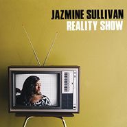 Jazmine Sullivan, Reality Show (CD)