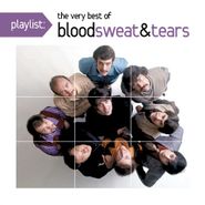 Blood, Sweat & Tears, Playlist: The Very Best Of Blood Sweat & Tears (CD)