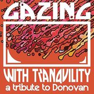 Various Artists, Gazing With Tranquility: A Tribute To Donovan (CD)