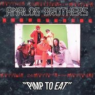 Analog Brothers, Pimp To Eat (LP)