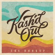 Kash'd Out, The Hookup (CD)