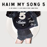 HAIM, My Song 5 [Picture Disc] (10")