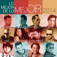 Various Artists, Lo Mejor De Lo Mejor 2014 (CD)