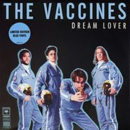 The Vaccines, Dream Lover (7")