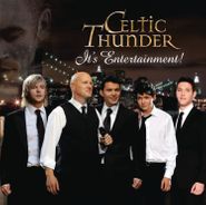 Celtic Thunder, It's Entertainment! (CD)
