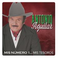 Antonio Aguilar, Mis Número 1... Mis Tesoros (CD)