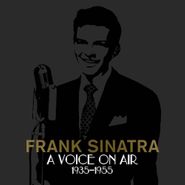 Frank Sinatra, A Voice On Air: 1935-1955 [Box Set] (CD)
