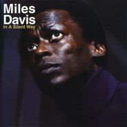 Miles Davis, In A Silent Way [180 Gram Vinyl] (LP)